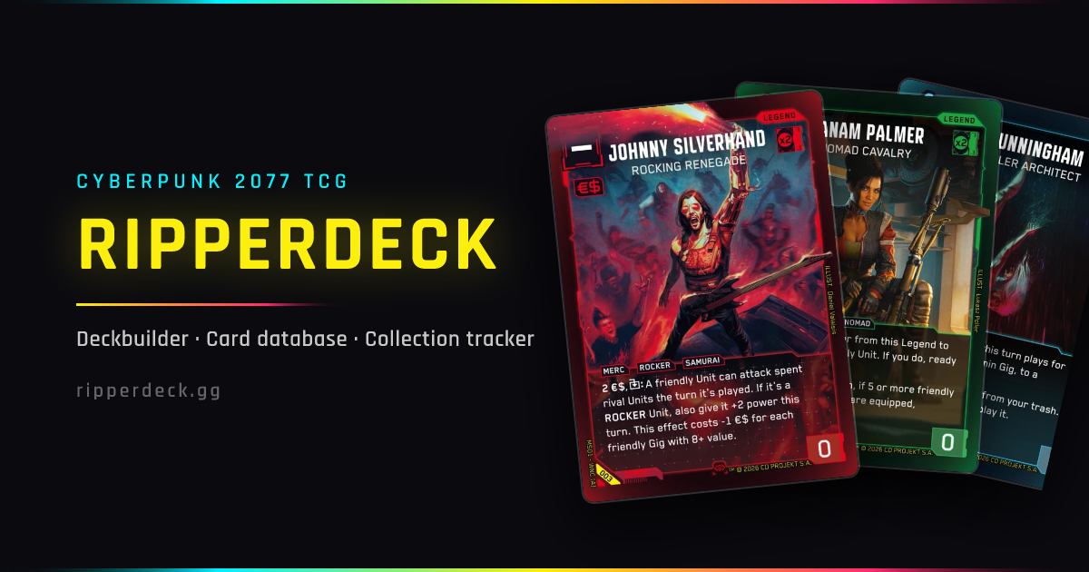 Cyberpunk 2077 TCG Deck Builder & Collection Tracker | ripperdeck
